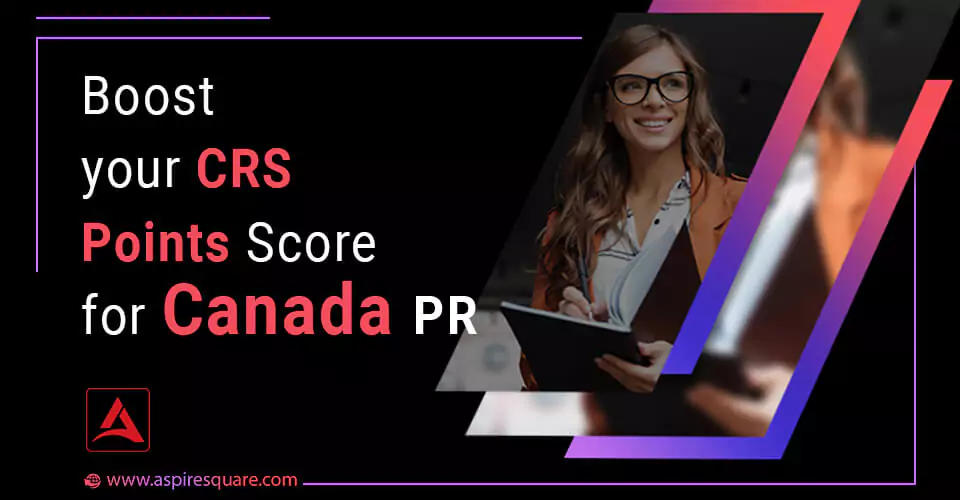 boost-your-crs-points-score-for-canada-667e51f46fb25