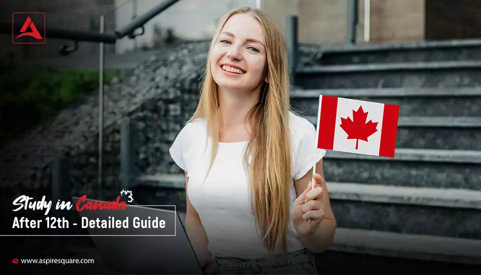 study-in-canada-after-12th-detailed-guide-667e51dbcc3d2