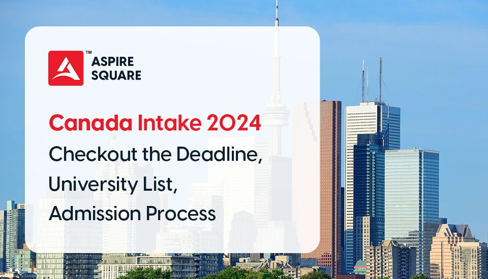Canada-Intake-2024-Checkout-the-Deadline-University-List-Admission-Process-1