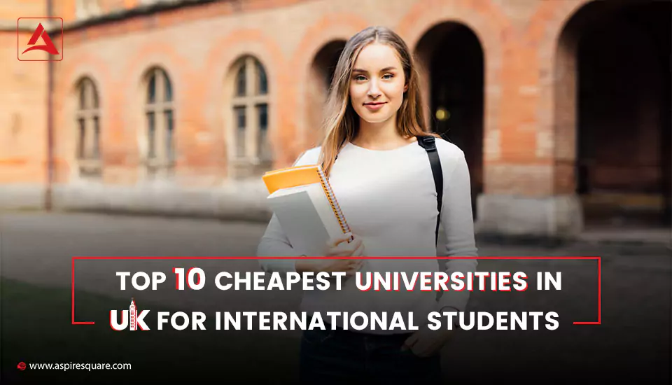 top-10-cheapest-universities-in-uk-for-study-in-uk-1-667d4b47c188e