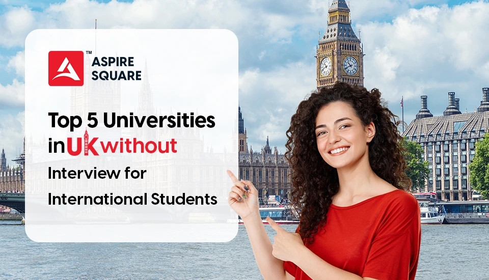 Top Universities in UK without interview